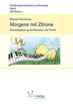 Morgens mit Zitrone von Henneberg,  Barbara