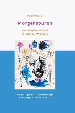 Morgenspuren von Pohl,  Ulrich, Steinhart,  Ingmar, Will-Armstrong,  Johanna