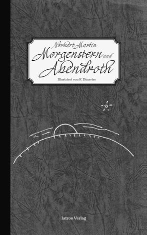 Morgenstern und Abendroth von Autenrieth,  Norbert, Lösel,  Michael, Martin,  Norbert