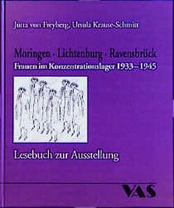 Moringen Lichtenburg Ravensbrück von Freyberg,  Jutta von, Krause-Schmitt,  Ursula, Müller,  Gertrud