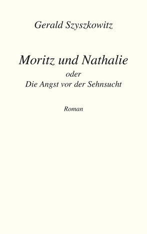 Moritz und Nathalie von Szyszkowitz,  Gerald