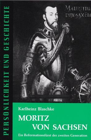 Moritz von Sachsen von Blaschke,  Karlheinz, Franz,  Günther