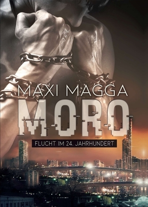 MORO Flucht im 24. Jahrhundert von Magga,  Maxi