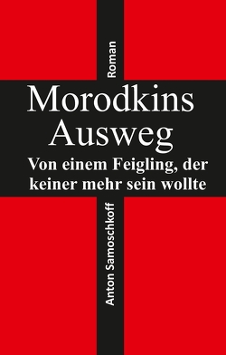 Morodkins Ausweg von Samoschkoff,  Anton