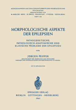 Morphologische Aspekte der Epilepsien von Pfeiffer,  J.