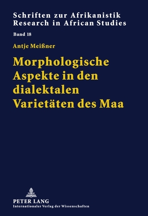 Morphologische Aspekte in den dialektalen Varietäten des Maa von Meissner,  Antje