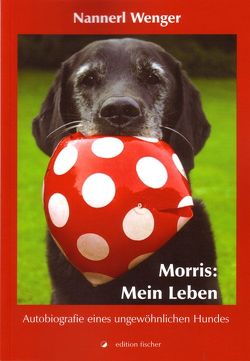 Morris: Mein Leben von Wenger,  Nannerl