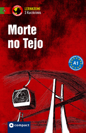 Morte no Tejo von Aureliano Vilas Boas,  Maria José, Soares de Oliveira Frank,  Glória