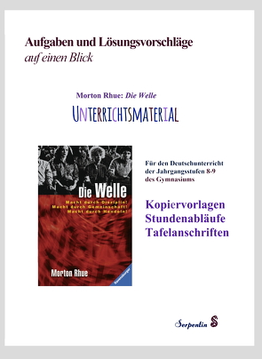 Morton Rhue: Die Welle. Unterrichtsmaterial für den Deutschunterricht der Jahrgangsstufen 8-9 des Gymnasiums: Kopiervorlagen, Stundenabläufe, Tafelanschriften. Aufgaben und Lösungsvorschläge auf einen Blick. von Kerstin,  Haack