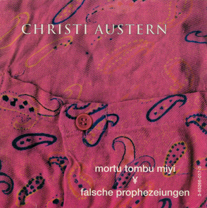 mortu tombu miyi & falsche prophezeiungen von Cizek,  Martina, Loidl,  Christian, Musil,  Wolfgang