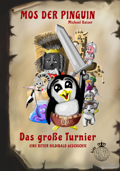 Mos der Pinguin – Das große Turnier von Kaiser,  Michael