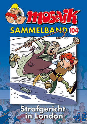 MOSAIK Sammelband 104 Softcover von Mosaik Team, Schleiter,  Klaus D