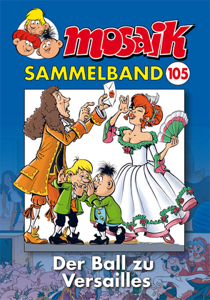 MOSAIK Sammelband 105 Softcover von Mosaik Team, Schleiter,  Klaus D