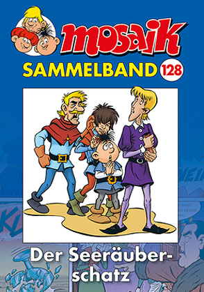 MOSAIK Sammelband 128 Softcover von Mosaik Team, Schleiter,  Klaus D