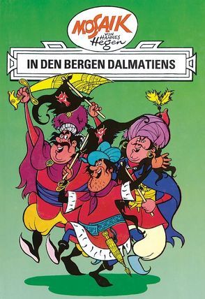 Mosaik von Hannes Hegen: In den Bergen Dalmatiens, Bd. 3 von Dräger,  Lothar, Hegen,  Hannes, Hegenbarth,  Edith