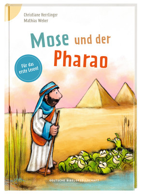 Mose und der Pharao von Herrlinger,  Christiane, Weber,  Mathias