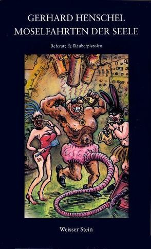 Moselfahrten der Seele von Droste,  Wiglaf, Egner,  Eugen, Henschel,  Gerhard