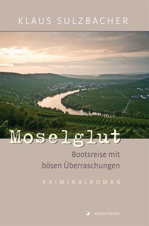 Moselglut – von Sulzbacher,  Klaus