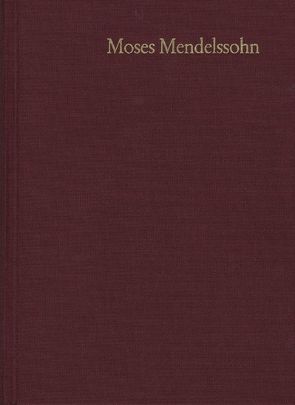 Moses Mendelssohn: Gesammelte Schriften. Jubiläumsausgabe / Band 6,1: Kleinere Schriften I von Altmann,  Alexander, Bamberger,  Fritz, Brocke,  Michael, Elbogen,  Ismar, Engel,  Eva J., Guttmann,  Julius, Krochmalnik,  Daniel, Mendelssohn,  Moses, Mittwoch,  Eugen
