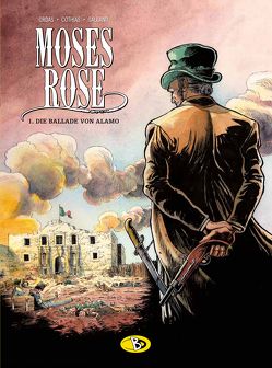 Moses Rose #1 von Cothias,  Patrick, DR. Schweizer,  Marcus, Galland,  Christelle, Ordas,  Patrice