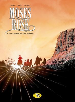 Moses Rose #2 von Cothias,  Patrick, Galland,  Christelle, Ordas,  Patrice, Schweizer,  Marcus