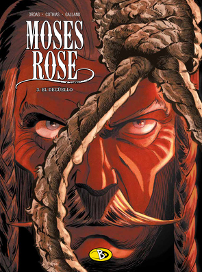 Moses Rose #3 von Cothias,  Patrick, DR. Schweizer,  Marcus, Galland,  Christelle, Ordas,  Patrice