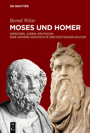 Moses und Homer von Witte,  Bernd