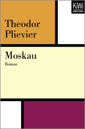 Moskau von Baron,  Ulrich, Müller,  Hans-Harald, Plievier,  Theodor