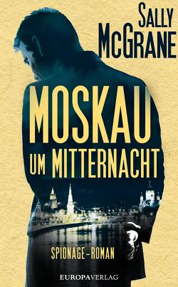 Moskau um Mitternacht von McGrane,  Sally