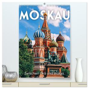 Moskau – Zwischen Oka und Wolga. (hochwertiger Premium Wandkalender 2024 DIN A2 hoch), Kunstdruck in Hochglanz von SF,  SF