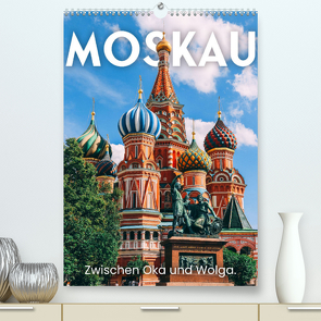 Moskau – Zwischen Oka und Wolga. (Premium, hochwertiger DIN A2 Wandkalender 2023, Kunstdruck in Hochglanz) von SF