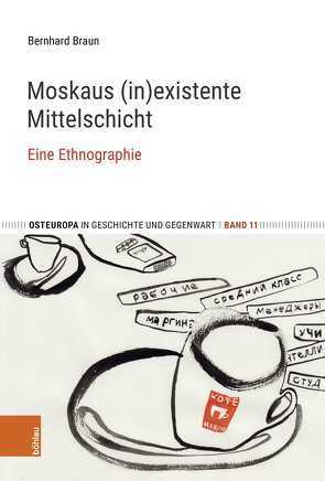 Moskaus (in)existente Mittelschicht von Braun,  Bernhard, Schimpfössl,  Elisabeth