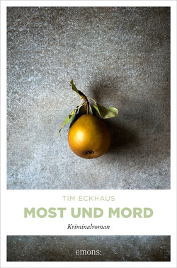 Most und Mord von Eckhaus,  Tim