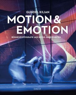 Motion & Emotion von Kilian,  Gundel