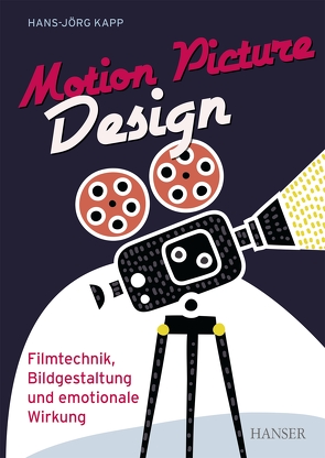 Motion Picture Design von Kapp,  Hans-Jörg