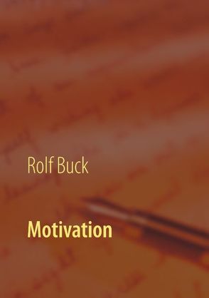 Motivation von Buck,  Rolf