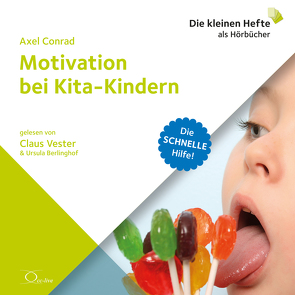 Motivation bei Kita-Kindern von Berlinghof,  Ursula, Conrad,  Axel, Vester,  Claus