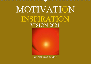 MOTIVATION – INSPIRATION – VISION 2021 (Wandkalender 2021 DIN A2 quer) von Labusch,  Ramon