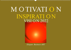 MOTIVATION – INSPIRATION – VISION 2022 (Wandkalender 2022 DIN A2 quer) von Labusch,  Ramon