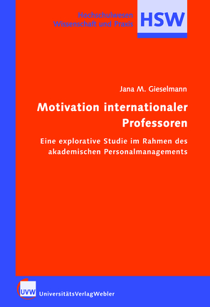 Motivation internationaler Professoren von Gieselmann,  Jana M.