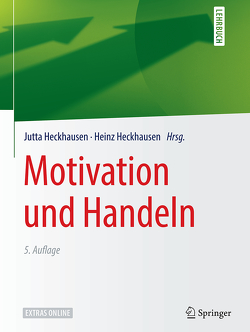 Motivation und Handeln von Heckhausen,  Heinz, Heckhausen,  Jutta