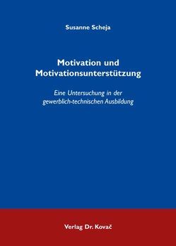 Motivation und Motivationsunterstützung von Scheja,  Susanne