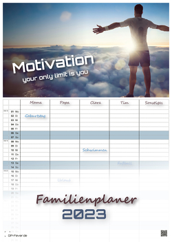 Motivation – your only limit is you – 2023 – Kalender DIN A3 – (Familienplaner) von GP-Fever.de