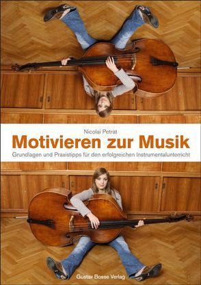 Motivieren zur Musik von Petrat,  Nicolai