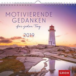 Motivierende Gedanken für jeden Tag 2019 von Groh Redaktionsteam