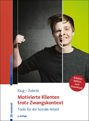 Motivierte Klienten trotz Zwangskontext von Klug,  Wolfgang, Zobrist,  Patrick