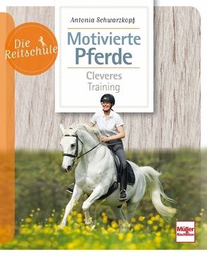 Motivierte Pferde von Schwarzkopf,  Antonia