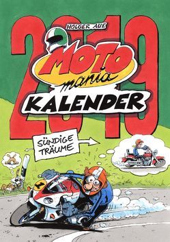 MOTOmania Kalender 2019 von Aue,  Holger