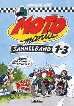 MOTOmania, Sammelband 1-3 von Aue,  Holger