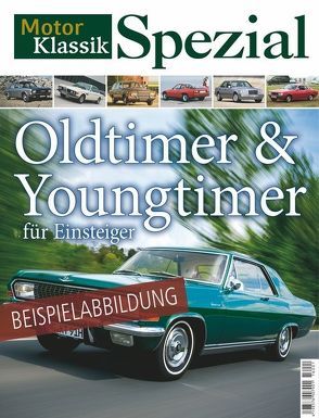 Motor Klassik Spezial – So günstig ist Oldtimer-Fahren